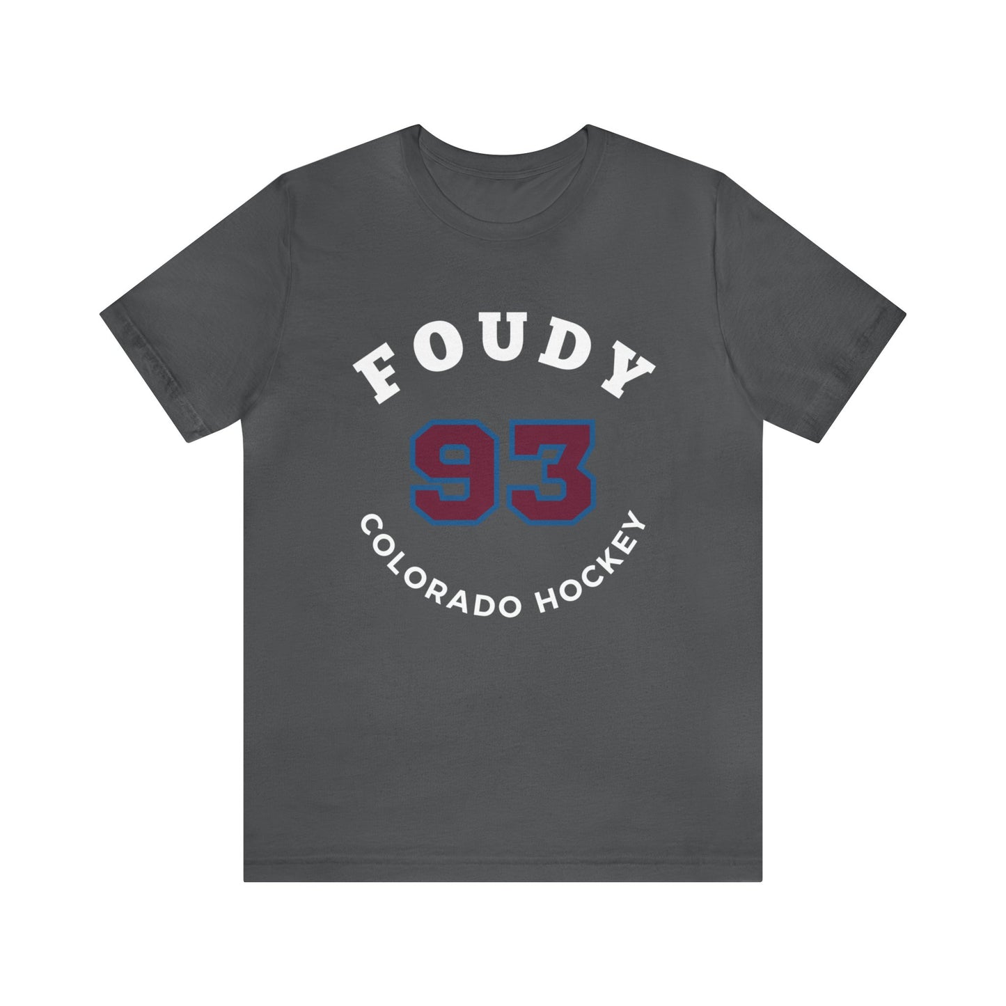 Foudy 93 Colorado Hockey Number Arch Design Unisex T-Shirt