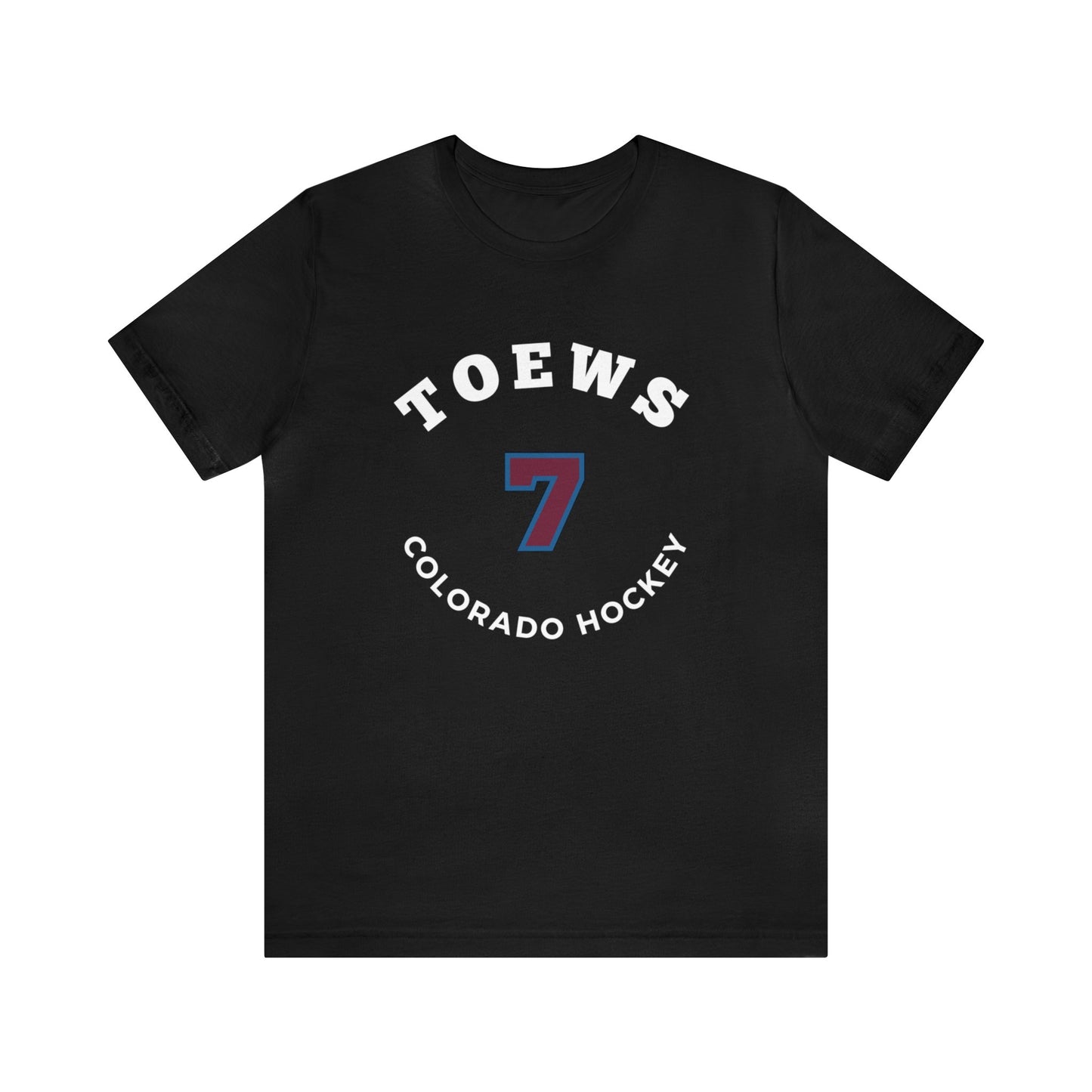 Toews 7 Colorado Hockey Number Arch Design Unisex T-Shirt