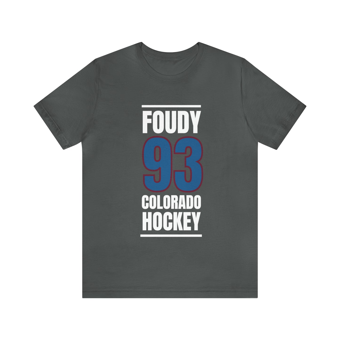 Foudy 93 Colorado Hockey Blue Vertical Design Unisex T-Shirt