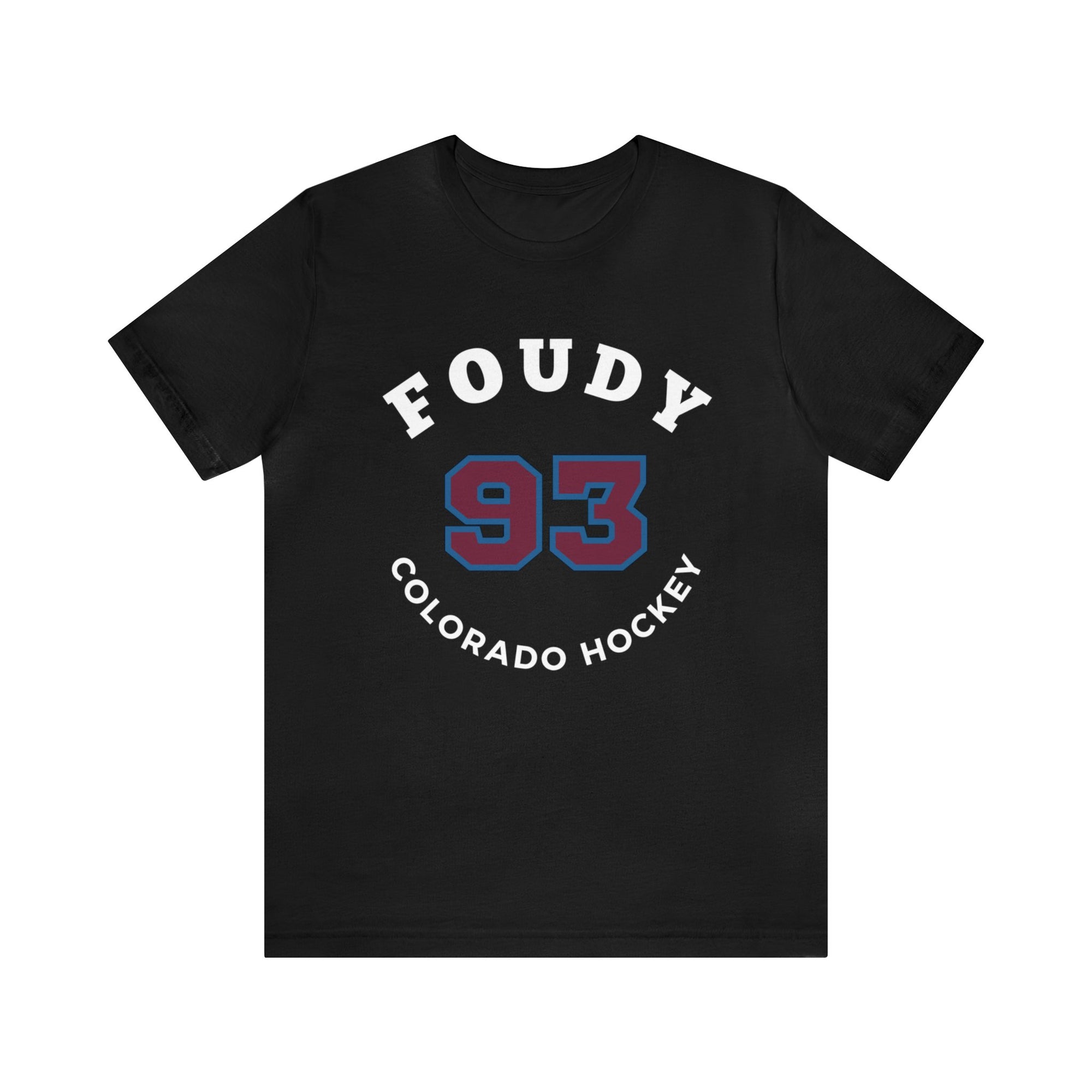 Foudy 93 Colorado Hockey Number Arch Design Unisex T-Shirt