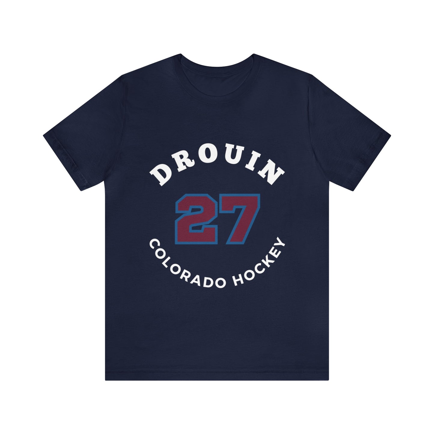 Drouin 27 Colorado Hockey Number Arch Design Unisex T-Shirt