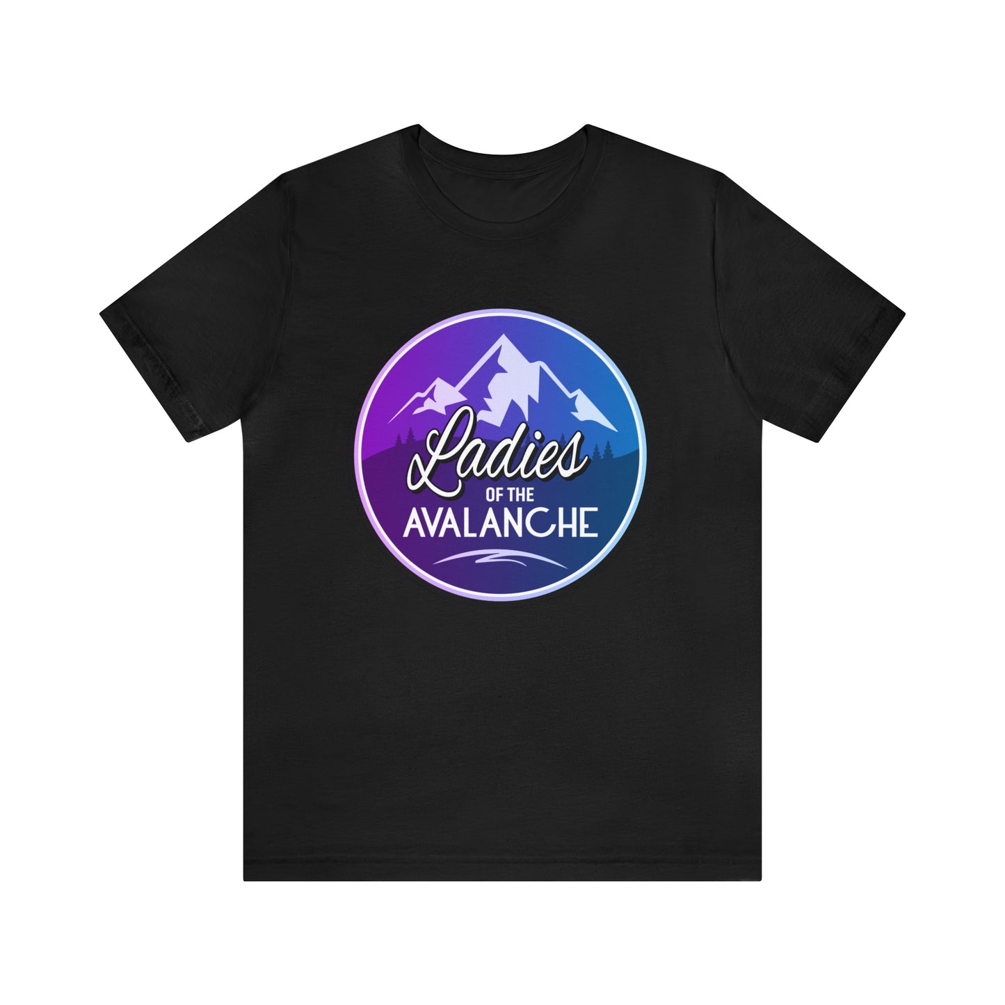 Ladies Of The Avalanche Gradient Colors Unisex Fit T-Shirt