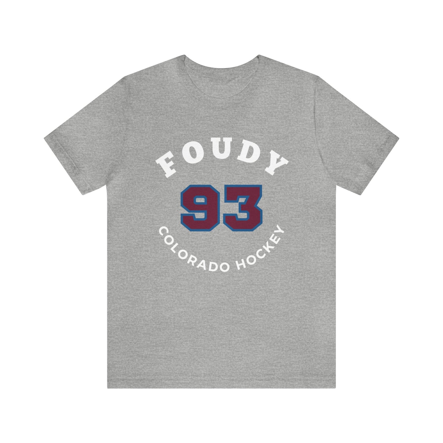 Foudy 93 Colorado Hockey Number Arch Design Unisex T-Shirt