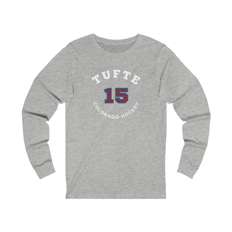 Tufte 15 Colorado Hockey Number Arch Design Unisex Jersey Long Sleeve Shirt