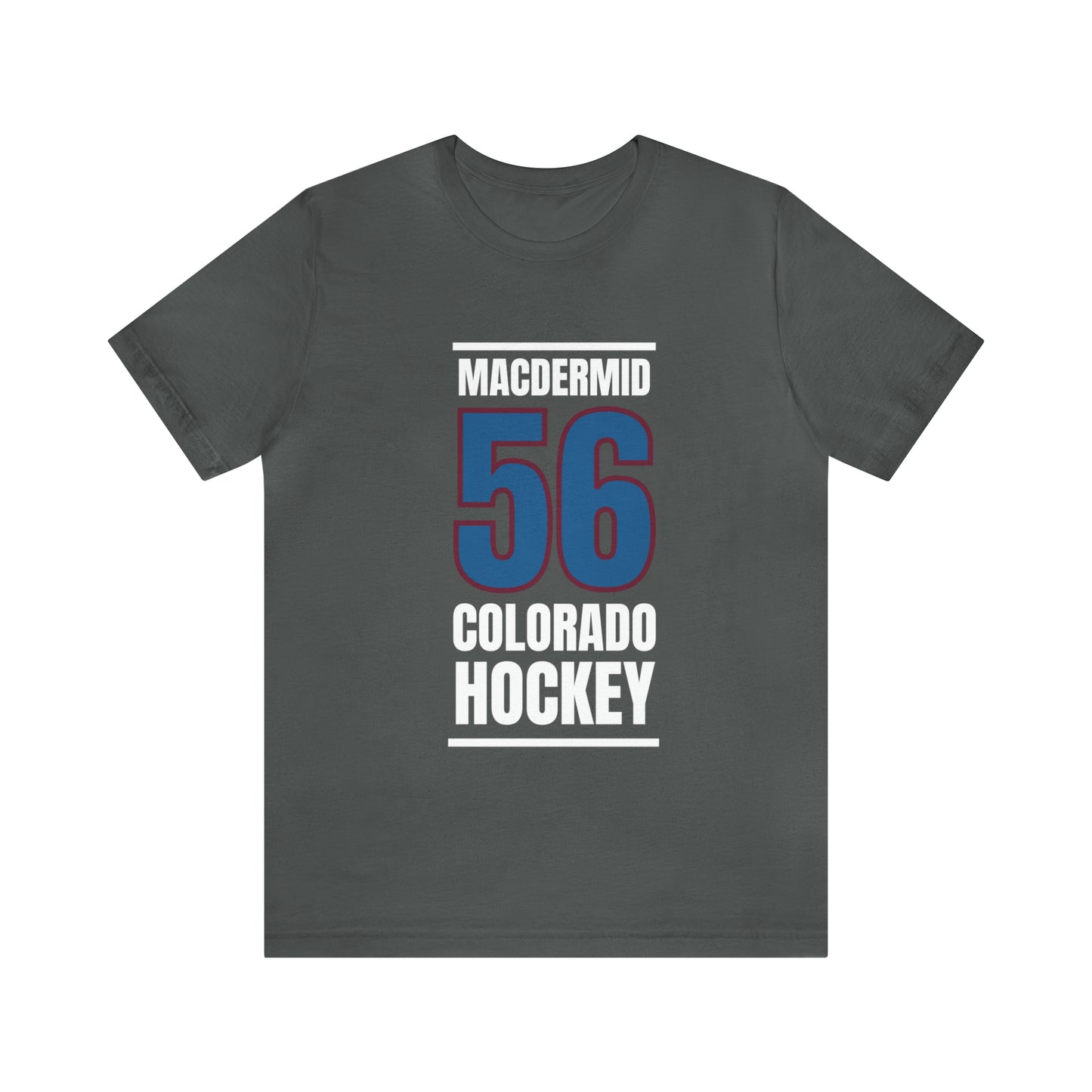 MacDermid 56 Colorado Hockey Blue Vertical Design Unisex T-Shirt