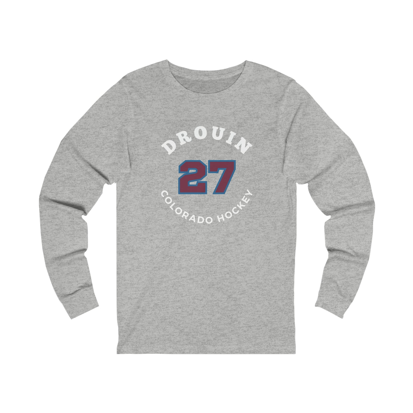 Drouin 27 Colorado Hockey Number Arch Design Unisex Jersey Long Sleeve Shirt