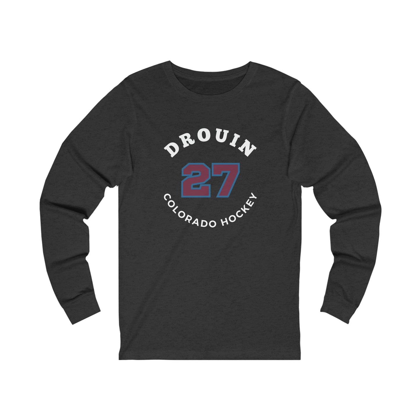 Drouin 27 Colorado Hockey Number Arch Design Unisex Jersey Long Sleeve Shirt