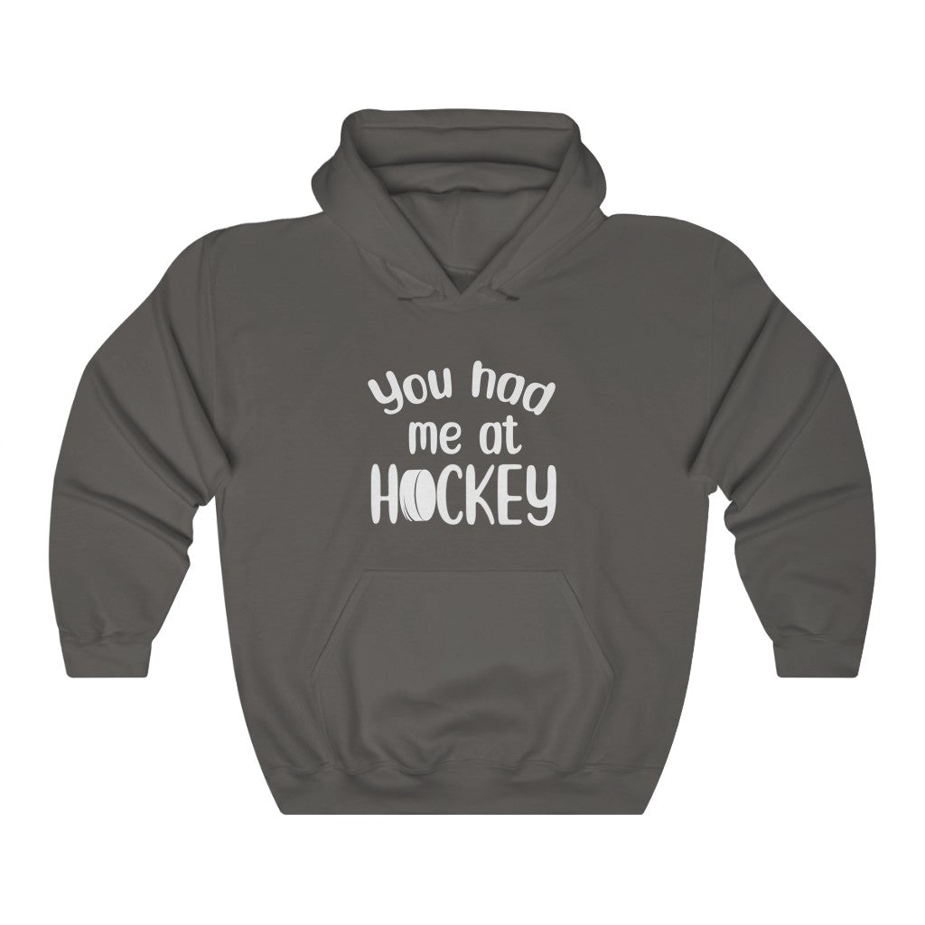 "You Had Me At Hockey" Unisex Hooded Sweatshirt