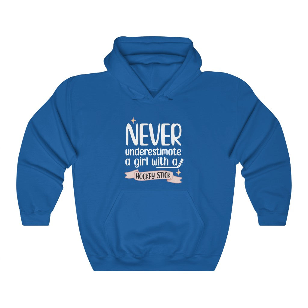 "Never Underestimate A Girl With A Hockey Stick" Unisex Hooded Sweatshirt