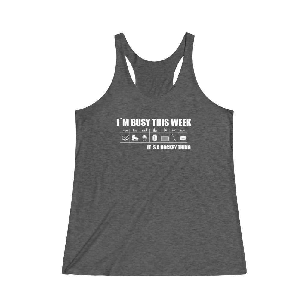 "I'm Busy This Week" Women's Tri-Blend Racerback Tank