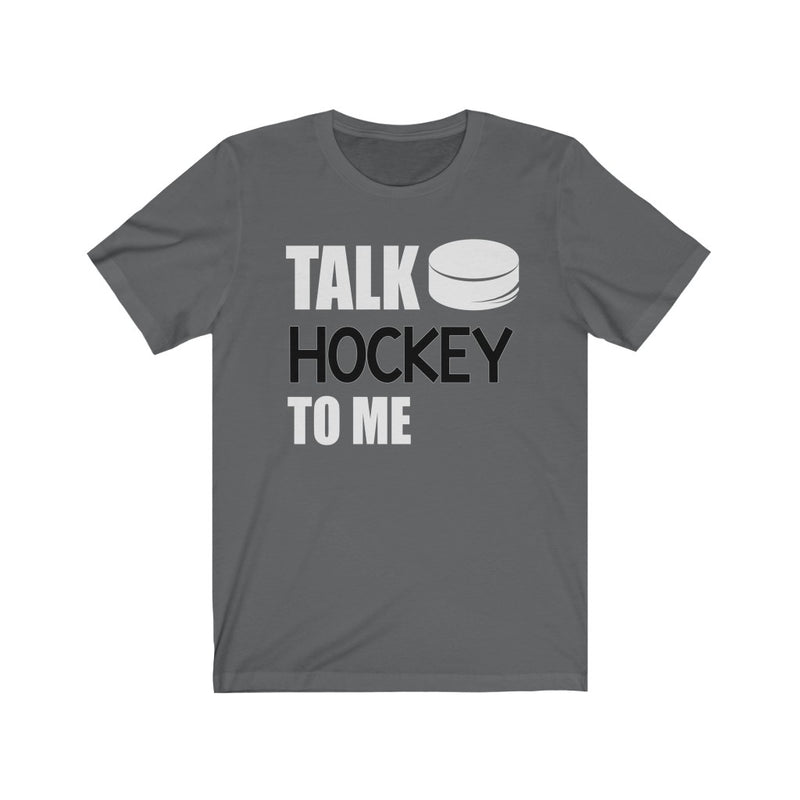 "Talk Hockey To Me" Unisex Jersey Tee