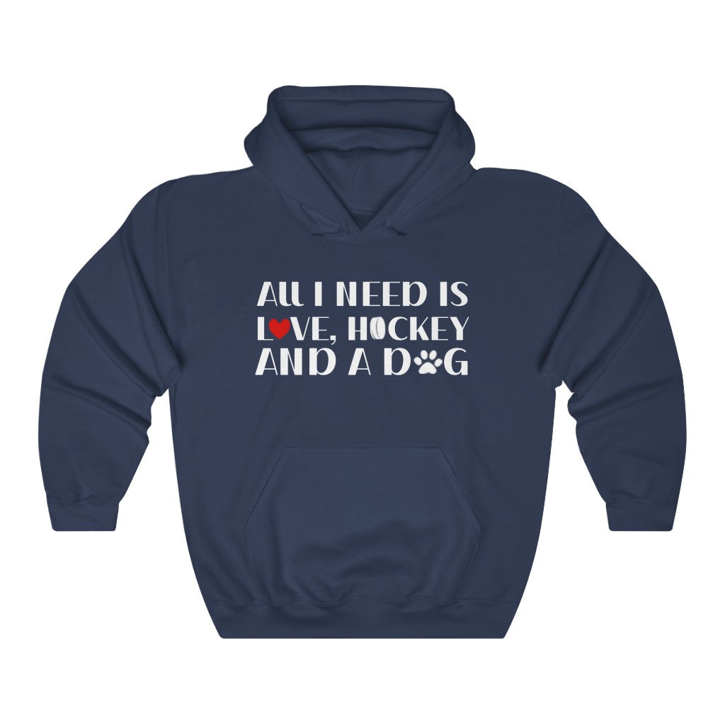 "All I Need Is Love, Hockey And A Dog" Unisex Hooded Sweatshirt