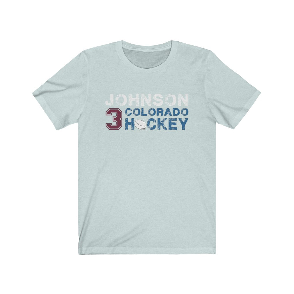 Johnson 3 Colorado Hockey Unisex Jersey Tee