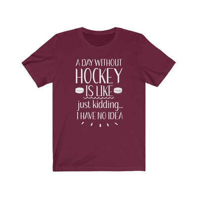 "A Day Without Hockey" Unisex Jersey Tee