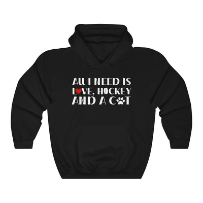 "All I Need Is Love Hockey And A Cat" Unisex Hooded Sweatshirt